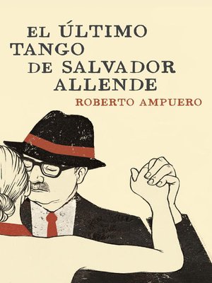 cover image of El último tango de Salvador Allende